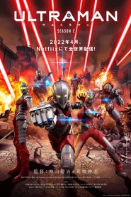 Ultraman (2022) อุลตร้าแมน (ภาค2) ตอนที่ 1-6 พากย์ไทย
